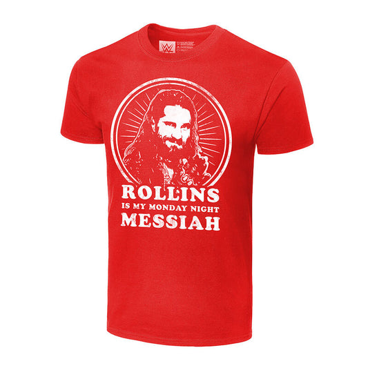 Seth Rollins Is My Monday Night Messiah Authentic T-Shirt