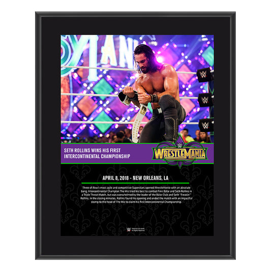 Seth Rollins WrestleMania 34 10 x 13 Photo Plaque
