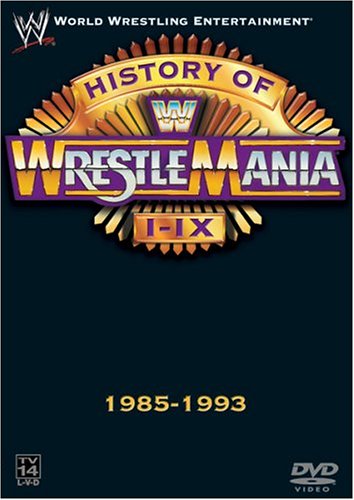 The History of WrestleMania I-IX, 1985-1993 DVDs & Videos PWcatalog