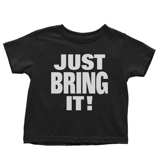 The Rock Just Bring It Toddler T-Shirt Pwcatalog