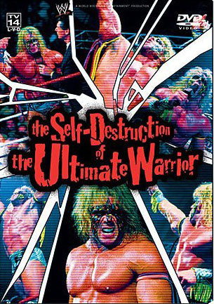 The Self Destruction of The Ultimate Warrior DVDs & Videos PWcatalog