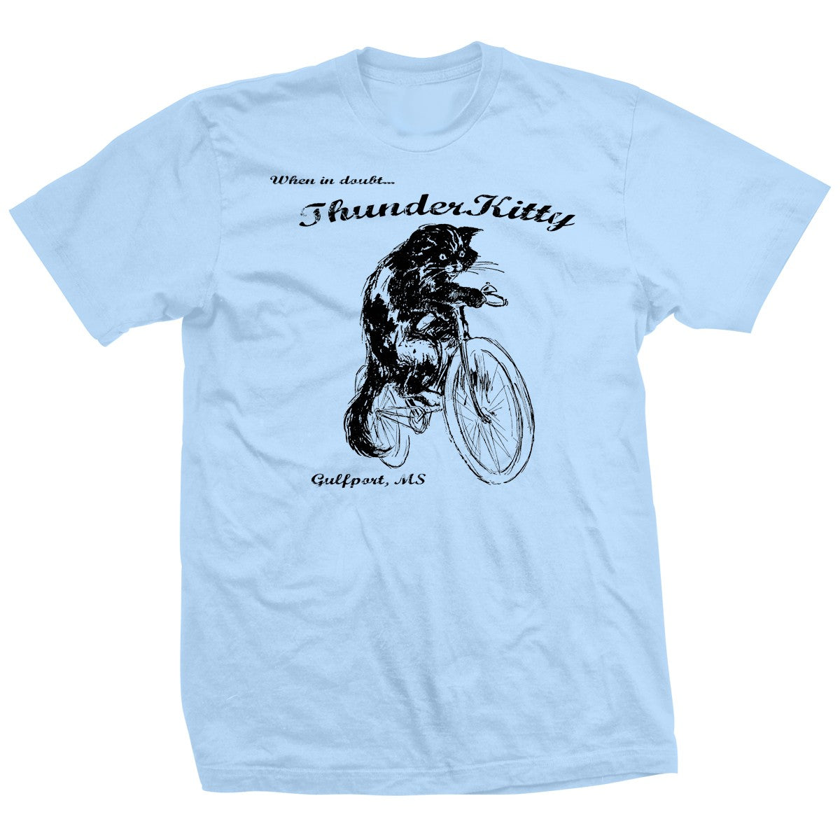 ThunderKitty When In Doubt T-Shirt Pwcatalog
