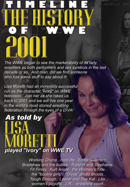 Timeline History of WWE 2001 Lisa Moretti DVDs & Videos PWcatalog