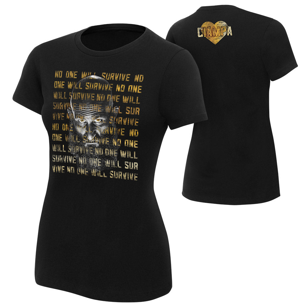 Tommaso Ciampa No One Will Survive Women's Authentic T-Shirt Pwcatalog