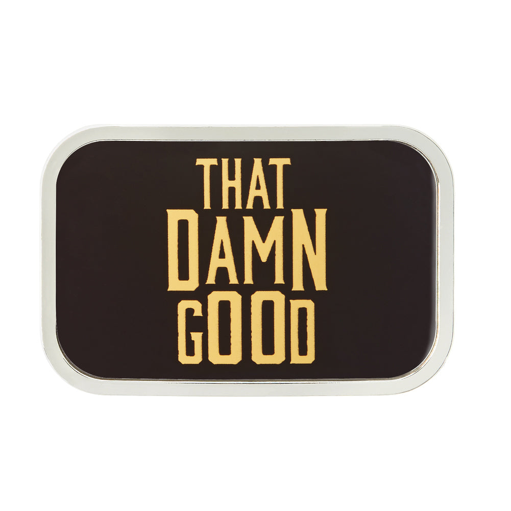 Triple H That Damn Good Belt Buckle PWcatalog
