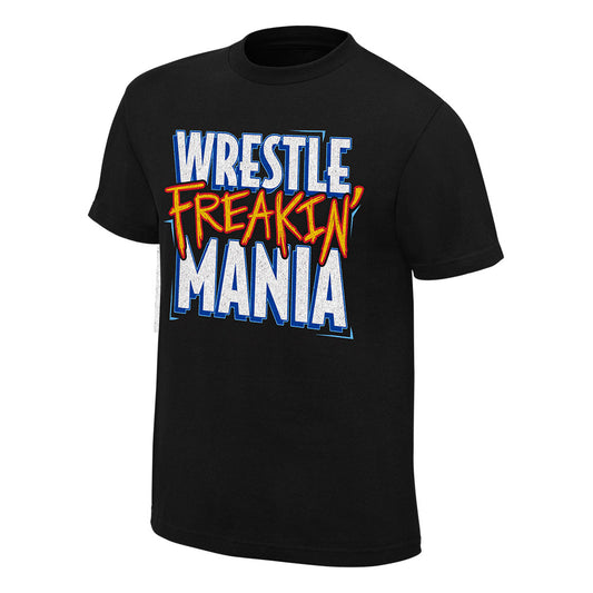 WrestleMania 33 Wrestle Freakin' Mania T-Shirt Pwcatalog