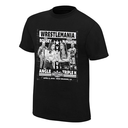 WrestleMania 34 Rousey & Angle vs. McMahon & Triple H Match T-Shirt Pwcatalog